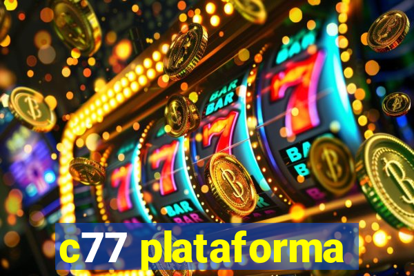 c77 plataforma